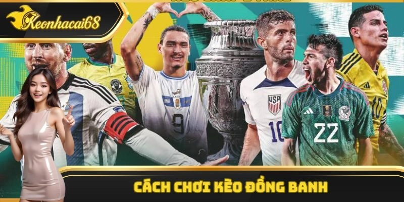 Hướng dẫn quy trình cược chấp đồng banh đơn giản